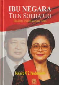 Image of Ibu Negara Tien Soeharto : dalam Percakapan Pers