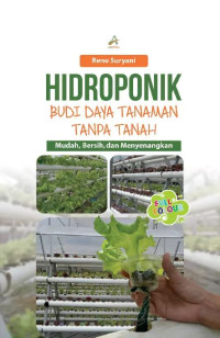 Image of Hidroponik budi daya tanaman tanpa tanah mudah, bersih, dan menyenangkan