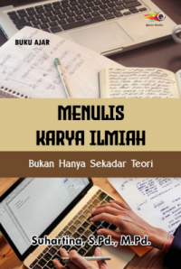 Image of Menulis karya ilmiah bukan hanya sekedar teori