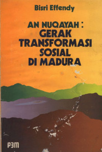 Image of AN NUQAYAH : GERAK TRANSFORMASI SOSIAL DI MADURA