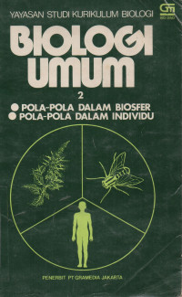 Image of BIOLOGI UMUM 2 : POLA-POLA DALAM BIOSFER DAN POLA- POLA DALAM INDIVIDU