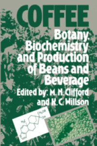 Image of COFFEE: BOTANY, BIOCHEMISTRY AND PRODUCTION OF BEANS AND BEVERAGE