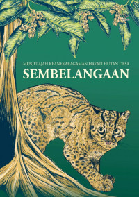 Image of Menjelajah keanekaragaman hayati hutan desa Sembelangaan