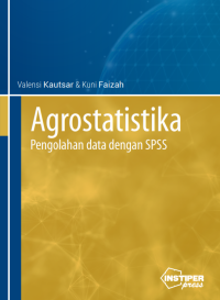 Image of Agrostatistika: Pengolahan data dengan SPSS