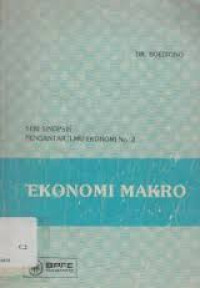 Image of EKONOMI MAKRO : SERI SINOPSIS PENGANTAR ILMU EKONOMI NO. 1 & 2