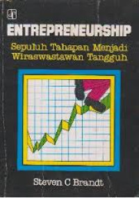 Image of ENTREPRENEURSHIP : SEPULUH TAHAPAN MENJADI WIRASWASTAWAN TANGGUH