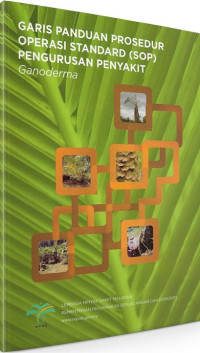 Image of Garis panduan prosedur operasi standard (SOP) pengurusan penyakit ganoderma