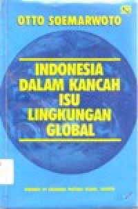 Image of INDONESIA DALAM KANCAH ISU LINGKUNGAN GLOBAL