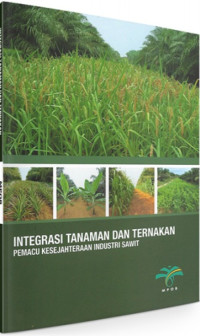Image of Integrasi tanaman dan ternakan pemacu kesejahteraan industri sawit