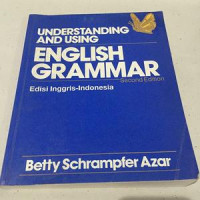 Image of UNDERSTANDING AND USING ENGLISH GRAMMAR SECOND EDITION : EDISI DWIBAHASA (INGGRIS - INDONESIA)