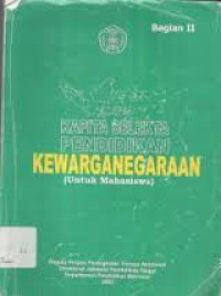 Image of KAPITA SELEKTA PENDIDIKAN KEWARGANEGARAAN (UNTUK MAHASISWA) BAGIAN I
