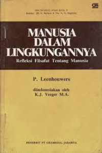 MANUSIA DALAM LINGKUNGANNYA : REFLEKSI FILSAFAT TENTANG MANUSIA