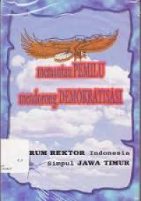 Image of MEMANTAU PEMILU MENDORONG DEMOKRATISASI
