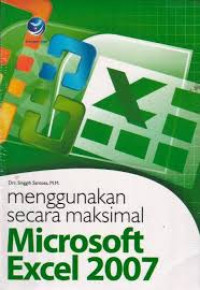 Image of MENGGUNAKAN SECARA MAKSIMAL MICROSOFT EXCEL 2007