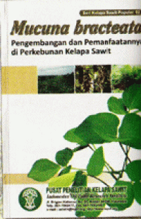 Image of MUCUNA BRACTEATA : PENGEMBANGAN DAN PEMANFAATANNYA DI PERKEBUNAN KELAPA SAWIT