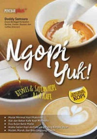 Image of NGOPI YUK! BISNIS DAN SAJIAN KOPI ALA KAFE