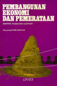 Image of PEMBANGUNAN EKONOMI DAN PEMERATAAN BEBERAPA PENDEKATAN ALTERNATIF