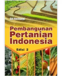Image of PEMBANGUNAN PERTANIAN INDONESIA EDISI 2