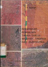 Image of PENGANTAR PENGAJIAN TANAH-TANAH WILAYAH TROPIKA DAN SUBTROPIKA