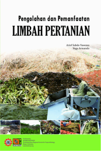 Image of PENGOLAHAN DAN PEMANFAATAN LIMBAH PERTANIAN