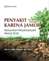 Image of PENYAKIT KARENA JAMUR : KOMPENDIUM PENYAKIT-PENYAKIT KACANG TANAH