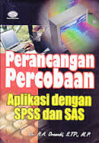 Image of PERANCANGAN PERCOBAAN APLIKASI DENGAN SPSS DAN SAS