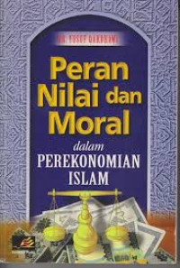 Image of PERAN NILAI DAN MORAL DALAM PEREKONOMIAN ISLAM