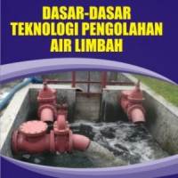 Image of DASAR-DASAR TEKNOLOGI PENGOLAHAN AIR LIMBAH