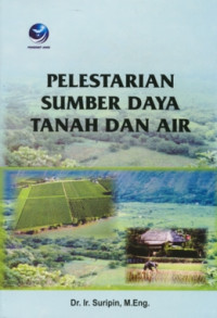 Image of PELESTARIAN SUMBER DAYA TANAH DAN AIR