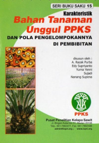 Image of Seri Buku Saku 15 Karateristik bahan tanaman unggul PPKS dan pola pengelompokannya di pembibitan