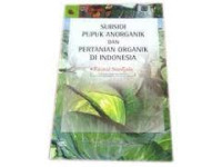 Image of SUBSIDI PUPUK ANORGANIK DAN PERTANIAN ORGANIK DI INDONESIA