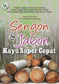 Image of SENGON DAN JABON : KAYU SUPER CEPAT