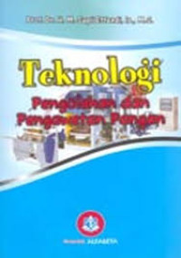 Image of TEKNOLOGI PENGOLAHAN DAN PENGAWETAN PANGAN