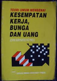 Image of TEORI UMUM MENGENAI KESEMPATAN KERJA, BUNGA DAN UANG
