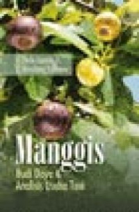 Image of MANGGIS : BUDIDAYA DAN ANALISIS USAHA TANI