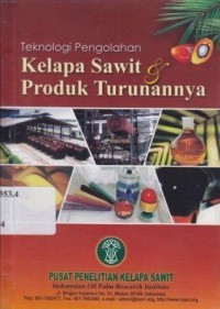 Image of Teknologi pengolahan kelapa sawit & produk turunannya