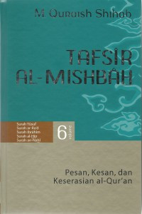 Image of Tafsir Al-Misbah : Pesan, Kesan, dan Keserasian al-Qur'an Volume 6