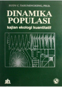 Image of DINAMIKA POPULASI : KAJIAN EKOLOGI KUANTITATIF