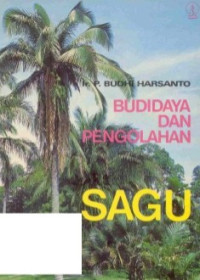 Image of BUDIDAYA DAN PENGOLAHAN SAGU
