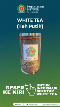 Image of White Tea (Teh Putih): Seri Infografis
